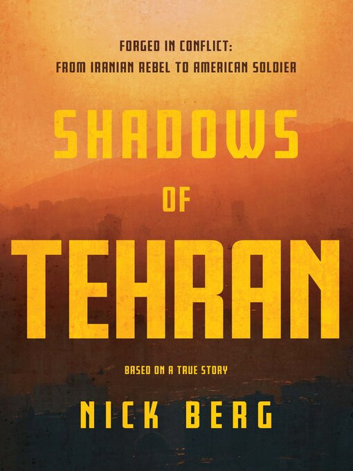 Title details for Shadows of Tehran by Nick Berg - Wait list